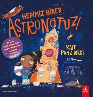 Hepimiz Birer Astronotuz! – Kate Pankhurst – Büyülü Fener Yayınları kitap kapağı