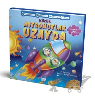 Küçük Astronotlar Uzayda – Ayşenur Güngör Kırcadağ – Martı Çocuk Yayınları kitap kapağı