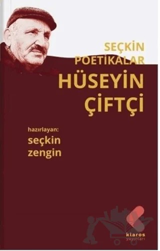 Hüseyin Çiftçi - Seçkin Poetikalar – Seçkin Zengin – Klaros Yayınları kitap kapağı