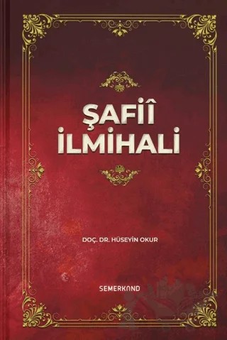 Şâfiî İlmihali – Hüseyin Okur – Semerkand Yayınları kitap kapağı