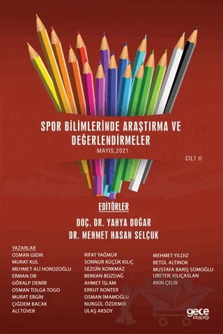 Spor Bilimlerinde Araştırma ve Değerlendirmeler Cilt 2 – Ahmet İslam, Akın Çelik, Ali Tüver, Berkan Bozdağ, Betül Altınok, Çiğdem Bacak, Erkut Konter, Erman Or, Gökalp Demir, Mehmet Ali Horozoğlu, Mehmet Yıldız, Murat Ergin, Murat Kul, Mustafa Barış Somoğlu, Nurgül Özdemir, Osman Gıdık, Osman İmamoğlu, Osman Tolga Togo, Rıfat Yağmur, 4 yazar daha – Gece Kitaplığı kitap kapağı
