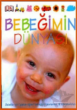 Bebeğimin Dünyası – Dawn Sirett – Pearson Çocuk Kitapları kitap kapağı