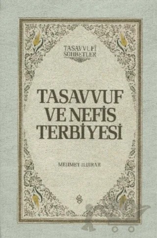 Tasavvuf ve Nefis Terbiyesi – Mehmet Ildırar – Semerkand Yayınları kitap kapağı