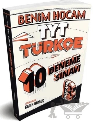 TYT Türkçe 10 Deneme Sınavı – Kadir Gümüş – Benim Hocam Yayınları kitap kapağı