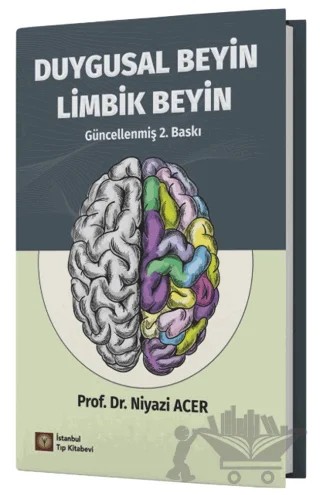 Duygusal Beyin Limbik Beyin – Niyazi Acer – İstanbul Tıp Kitabevi kitap kapağı