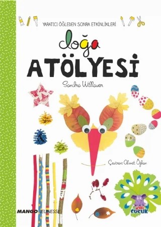DOĞA ATÖLYESİ – Sandra Willauer – Nobel Çocuk kitap kapağı