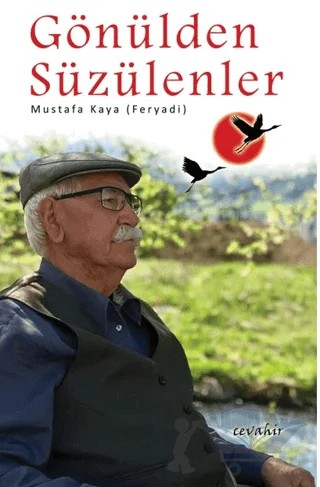 Gönülden Süzülenler – Mustafa Kaya – Cevahir Yayınları kitap kapağı