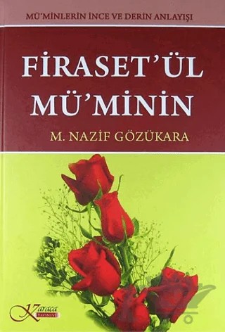 Firaset'ül Mü'minin – M. Nazif Gözükara – Karaca Yayınevi kitap kapağı