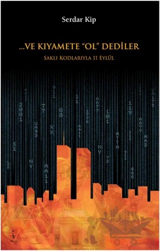 Ve Kıyamete Ol Dediler – Serdar Kip – İkinci Adam Yayınları kitap kapağı
