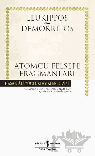 Atomcu Felsefe Fragmanları – Demokritos, Leukippos – İş Bankası Kültür Yayınları kitap kapağı