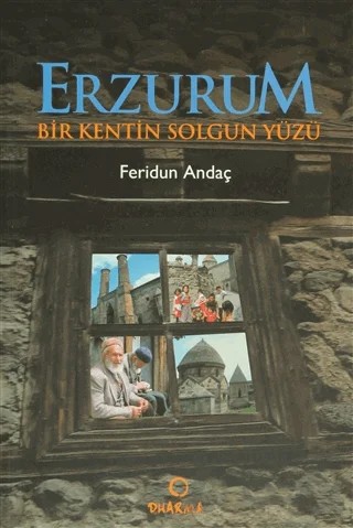Erzurum – Feridun Andaç – Dharma Yayınları kitap kapağı