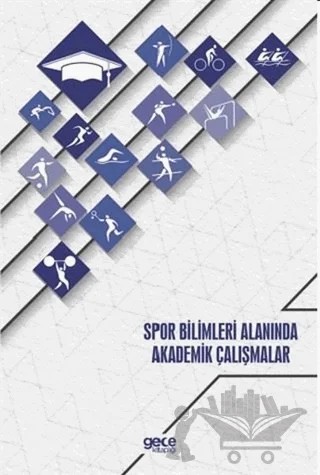 Spor Billimleri Alanında Akademik Çalışmalar – Kolektif – Gece Akademi kitap kapağı