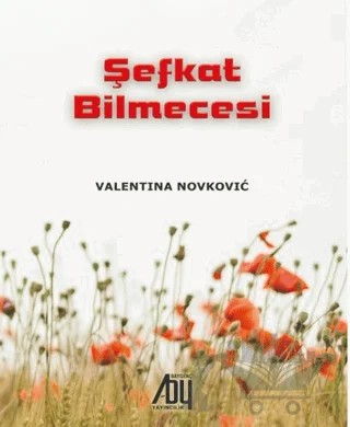 Şefkat Bilmecesi – Valentina Novkovic – Baygenç Yayıncılık kitap kapağı