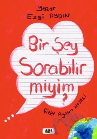 Bir Şey Sorabilir miyim? – Ezgi Aydın – Tilki Kitap kitap kapağı