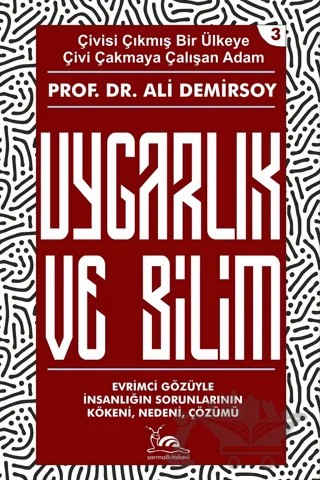 Uygarlık ve Bilim – Ali Demirsoy – Sarmal Kitabevi kitap kapağı
