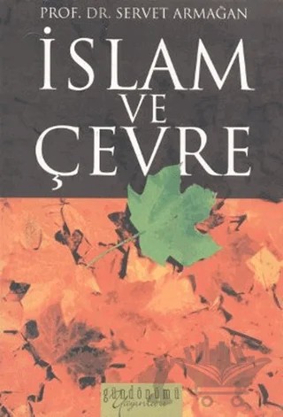 İslam ve Çevre – Servet Armağan – Gündönümü Yayınları kitap kapağı