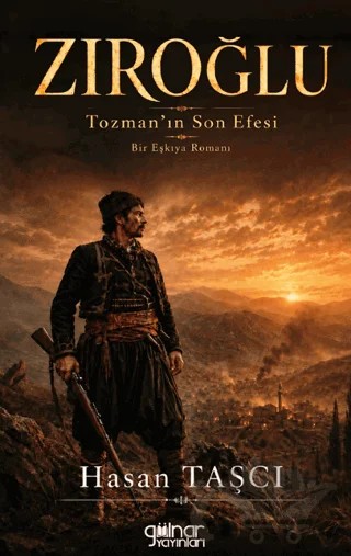 Zıroğlu Tozman’ın Son Efesi – Hasan Taşçı – Gülnar Yayınları kitap kapağı