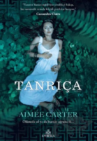 Tanrıça – Aimee Carter – Ephesus Yayınları kitap kapağı