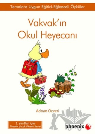 Vakvak’ın Okul Heyecanı – Adnan Özveri – Phoenix Yayınevi kitap kapağı