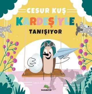 Cesur Kuş Kardeşiyle Tanışıyor – Lucia Zednikovicova – Bookalemun Yayınevi kitap kapağı