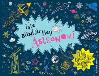 İşte Bunlar Hep Astronomi – Malcolm Croft – Domingo Yayınevi kitap kapağı