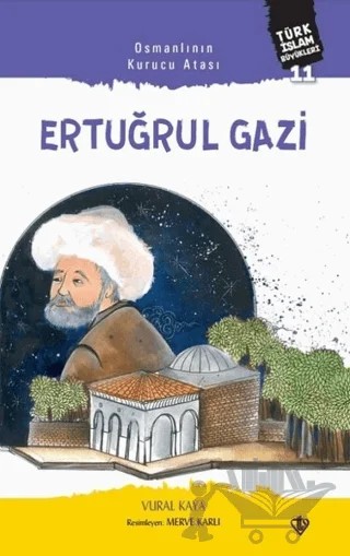 Osmanlının Kurucu Atası: Ertuğrul Gazi – Vural Kaya – Türkiye Diyanet Vakfı Yayınları kitap kapağı