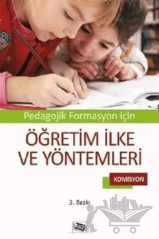 Pedagojik Formasyon İçin Öğretim İlke ve Yöntemleri – Kolektif – Anı Yayıncılık kitap kapağı