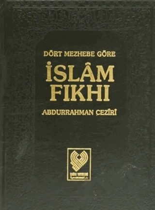 Dört Mezhebe Göre İslam Fıkhı 1. Cilt (1. Hamur) – Abdurrahman Ceziri – Çağrı Yayınları kitap kapağı