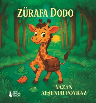 Zürafa Dodo – Ayşenur Poyraz – Sokak Kitapları Yayınları kitap kapağı