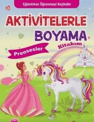 Aktivitelerle Boyama Kitabım - Prensesler – Kolektif – Koloni Çocuk kitap kapağı