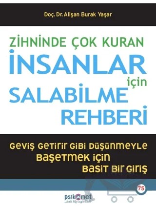 Zihninde Çok Kuran İnsanlar İçin Salabilme Rehberi – Alişan Burak Yaşar – Psikonet Yayınları kitap kapağı