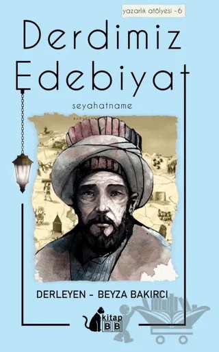 Derdimiz Edebiyat 6 - Seyahatname – Beyza Bakırcı – BB Kitap kitap kapağı