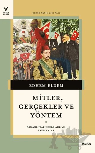 Mitler, Gerçekler ve Yöntem – Edhem Eldem – Alfa Yayınları kitap kapağı