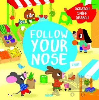 Follow Your Nose: Fruit – Emma Martinez – Auzou Books kitap kapağı