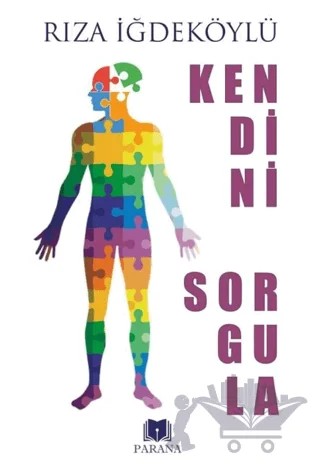 Kendini Sorgula – Rıza İğdeköylü – Parana Yayınları kitap kapağı