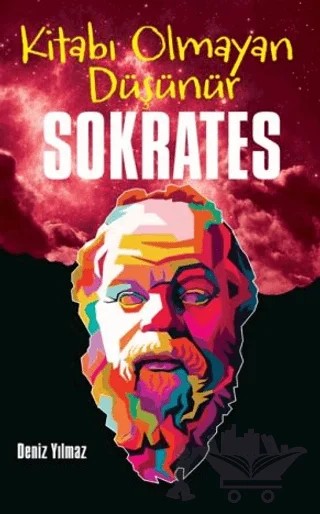 Kitabı Olmayan Düşünür Sokrates – Deniz Yılmaz – Halk Kitabevi kitap kapağı