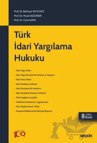 Türk İdari Yargılama Hukuku – Bahtiyar Akyılmaz, Murat Sezginer, Cemil Kaya – Seçkin Yayıncılık kitap kapağı