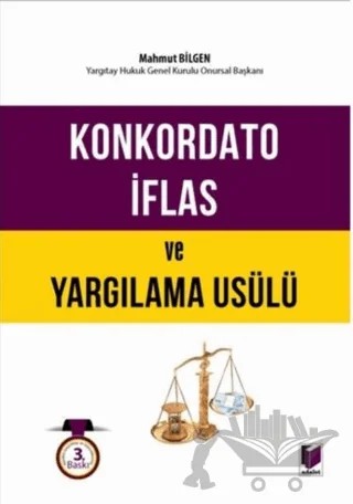 Konkordato İflas ve Yargılama Usülü – Mahmut Bilgen – Adalet Yayınevi kitap kapağı