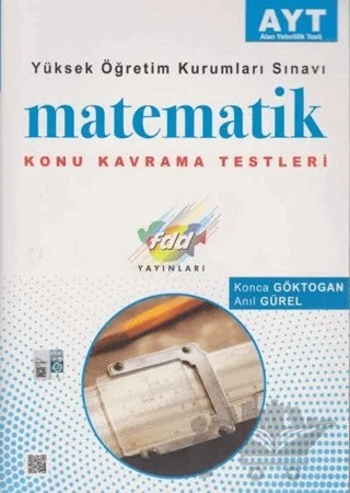 AYT Matematik Konu Kavrama Testleri – Anıl Gürel, Konca Göktogan – Fdd Yayınları kitap kapağı