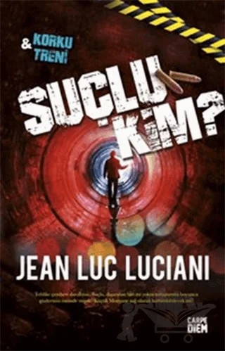 Suçlu Kim – Jean Luc Luciani – Carpe Diem Kitapları kitap kapağı