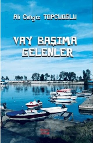 Vay Başıma Gelenler – Ali Cengiz Topcuoğlu – Kırmızı Ada Yayınları kitap kapağı