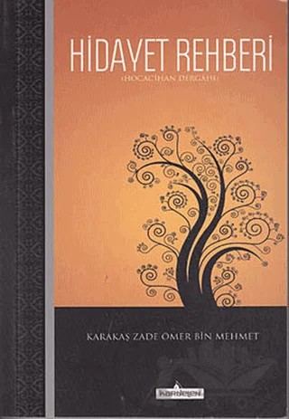 Hidayet Rehberi – Karakaş Zade Ömer Bin Mehmet – Kardelen Yayınları kitap kapağı