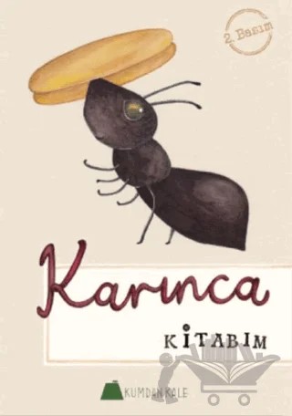 Karınca Kitabım – Işıl Erverdi, Karen Wai Man Fung – Kumdan Kale kitap kapağı
