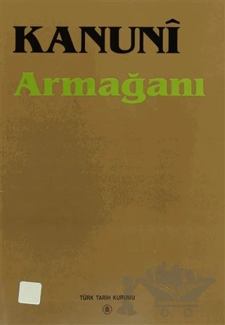 Kanuni Armağanı – Kolektif – Türk Tarih Kurumu Yayınları kitap kapağı