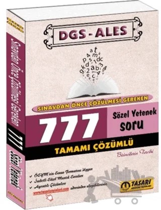 DGS - ALES Sınavdan Önce Çözülmesi Gereken 777 Sözel Yetenek Soru – Kolektif – Tasarı Eğitim Yayınları kitap kapağı