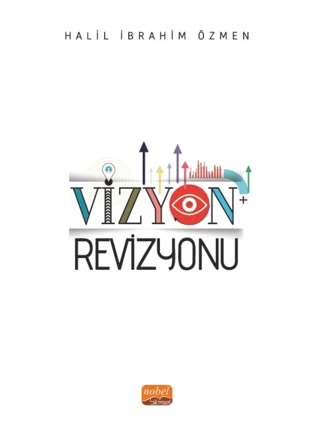 Vizyon Revizyonu – Halil İbrahim Özmen – Nobel Bilimsel Eserler kitap kapağı