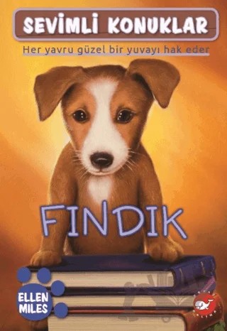 Sevimli Konuklar 5 - Fındık – Ellen Miles – Beyaz Balina Yayınları kitap kapağı