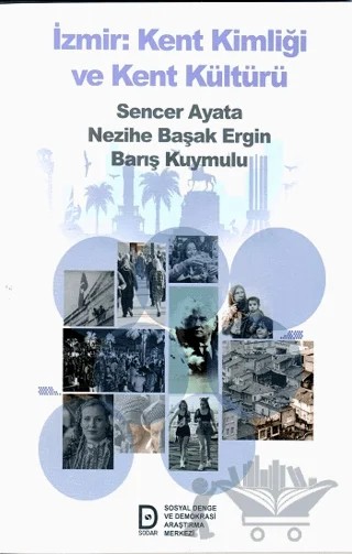 İzmir Kent Kimliği ve Kent Kültürü – Sencer Ayata, Barış Kuymulu, Nezihe Başak Ergin – Sosyal Demokrasi Derneği kitap kapağı