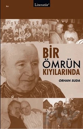 Bir Ömrün Kıyılarında – Orhan Suda – Literatür Yayıncılık kitap kapağı