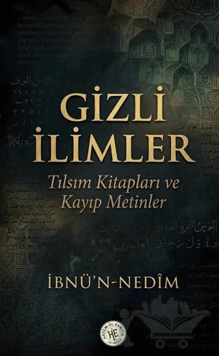 Gizli İlimler – İbnü’n-Nedîm – Hatem'ül Enbiya Yayıncılık kitap kapağı